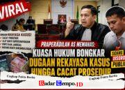 PRAPERADILAN AS MEMANAS: KUASA HUKUM BONGKAR DUGAAN REKAYASA KASUS HINGGA CACAT PROSEDUR, PUBLIK GEMPAR