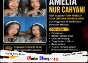 Pencarian Orang Hilang Atas Nama Amelia Nur Cahyani