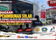 Dugaan Penimbunan Solar di Gudang Kalicilik Bojonegoro Disorot, Polisi, BPH Migas dan Patra Niaga Diminta Turun ke Lokasi